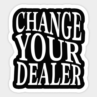 Change Your Dealer Sticker